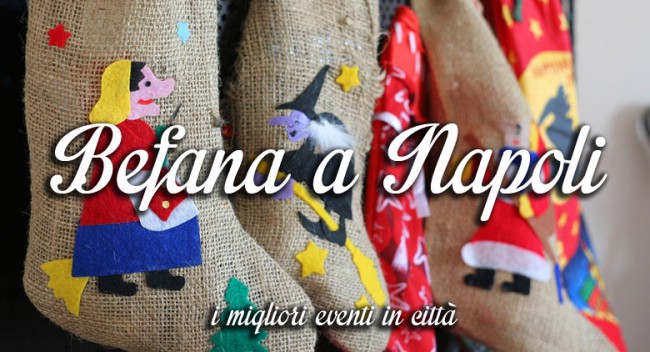 Epifania 2016 a Napoli Epifania 2016: eventi a Napoli
