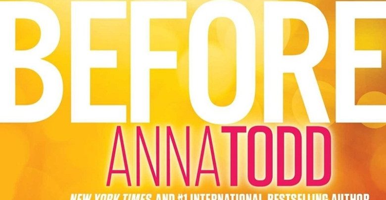 Nuovo Libro Anna Todd "Before": quando esce, trama e prezzo