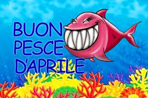 Pesce d'Aprile: Origini e Tradizioni Scherzi 