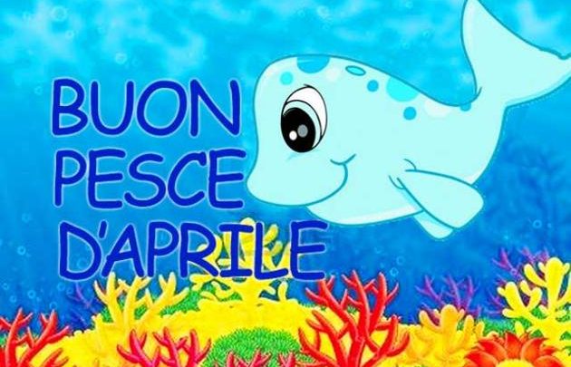 Pesce d'Aprile 2016: Frasi, Immagini e Video per Scherzi 5