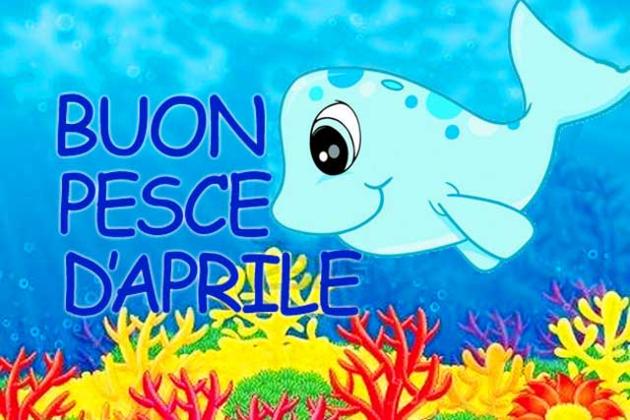Pesce d'Aprile Pesce d'Aprile 2016: Frasi, Immagini e Video per Scherzi 5