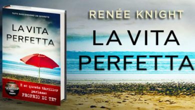 Photo of “La Vita Perfetta” ultimo libro Knight Renée: Trama e Prezzo
