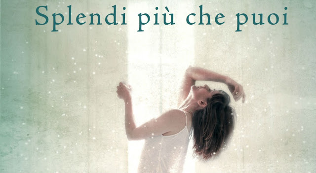 Nuovo Libro Sara Rattaro "Splendi Più che Puoi": Trama e Prezzo