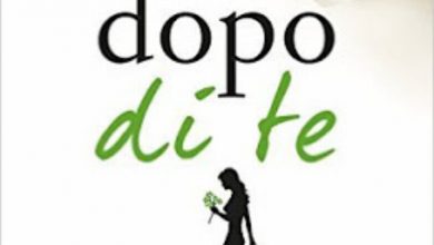 Photo of “Dopo di Te” Jojo Moyes: Libro in Anteprima