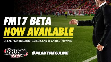 Photo of Football Manager 2017 Beta Download: dove e come scaricarlo
