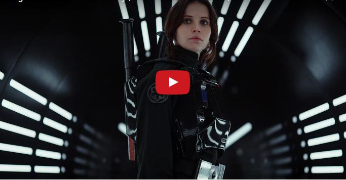 Rogue One: A Star Wars Story | Video Trailer