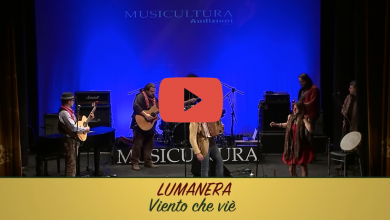 Photo of Viento che vè, il nuovo singolo della Lumanera (Video)