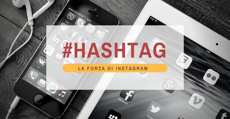 I migliori hashtag per Instagram nel 2017 1