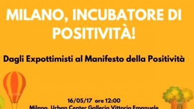 Photo of Milano, incubatore di positività: gli argomenti dell’Evento