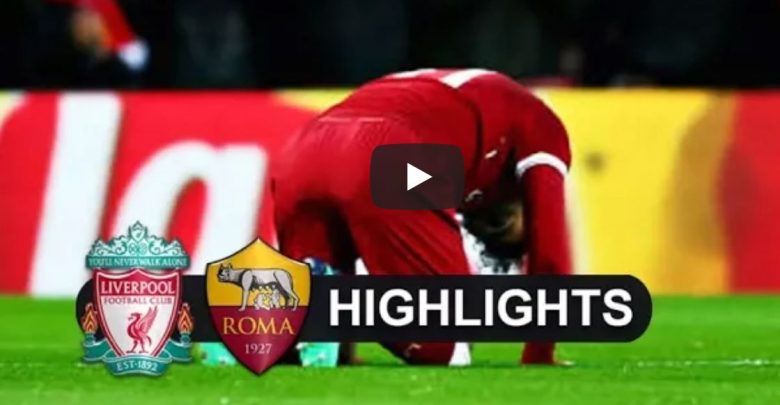 Liverpool-Roma Video