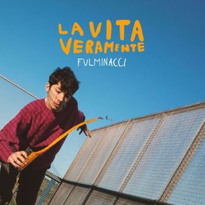 fulmnacci-la-vita-veramente